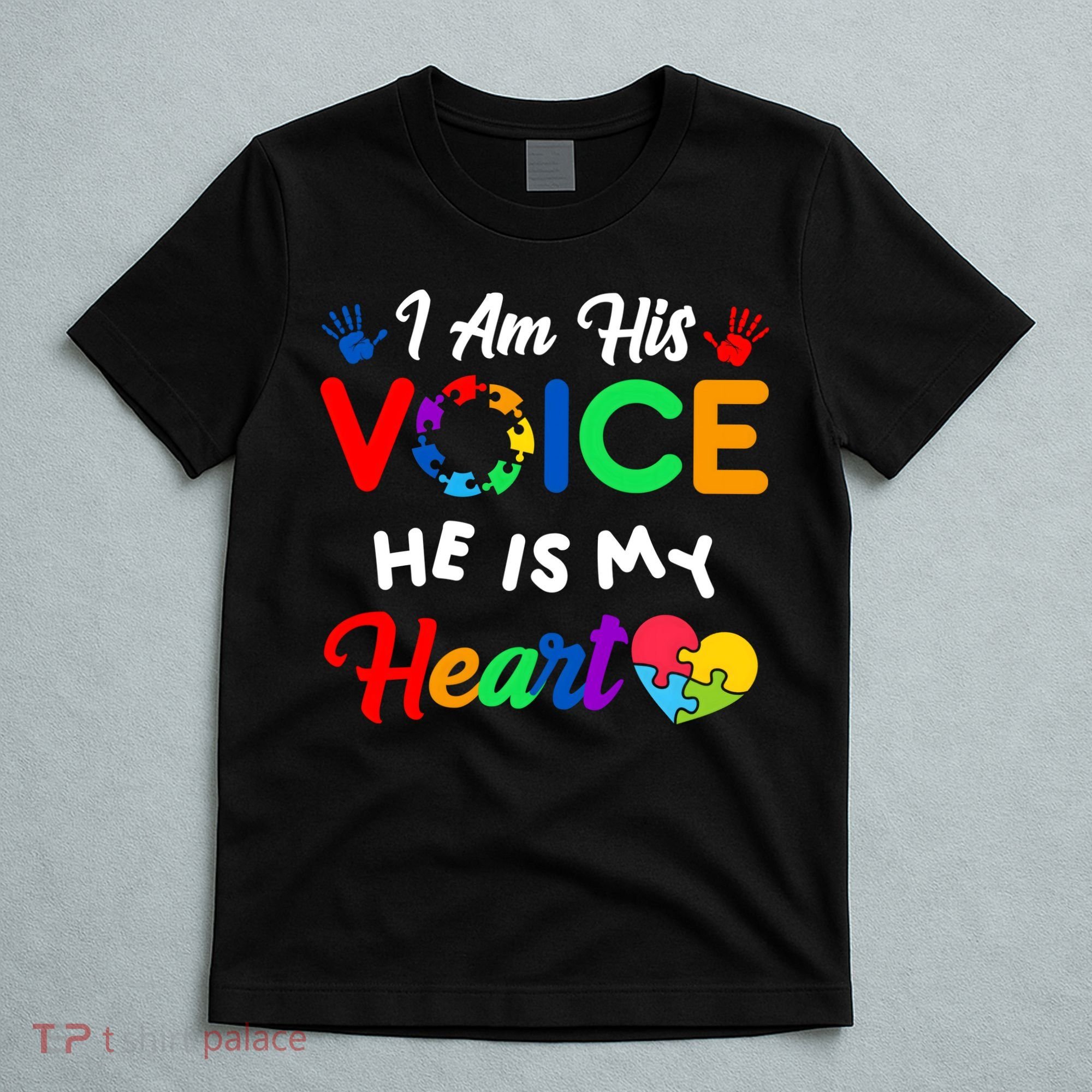 I Am His Voice He Is My Heart Autism Awareness T-Shirt
