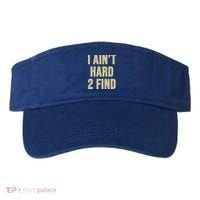 I Ain't Hard 2 Find Visor thumb 0