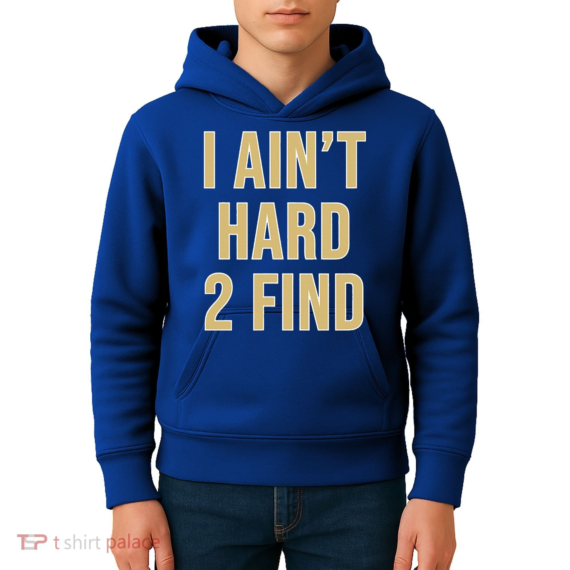 I Ain't Hard 2 Find Kids Hoodie