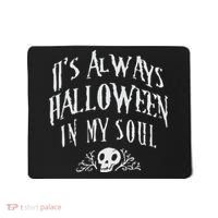 Its Always Halloween in my Soul Cute Spooky Skull Meme Quote Mousepad thumb 0