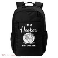 I'm A Hooker In My Spare Time Funny Crocheting Backpack thumb 0
