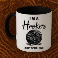 I'm A Hooker In My Spare Time Funny Crocheting Coffee Mug thumb 2