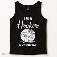 I'm A Hooker In My Spare Time Funny Crocheting Tank Top thumb 2