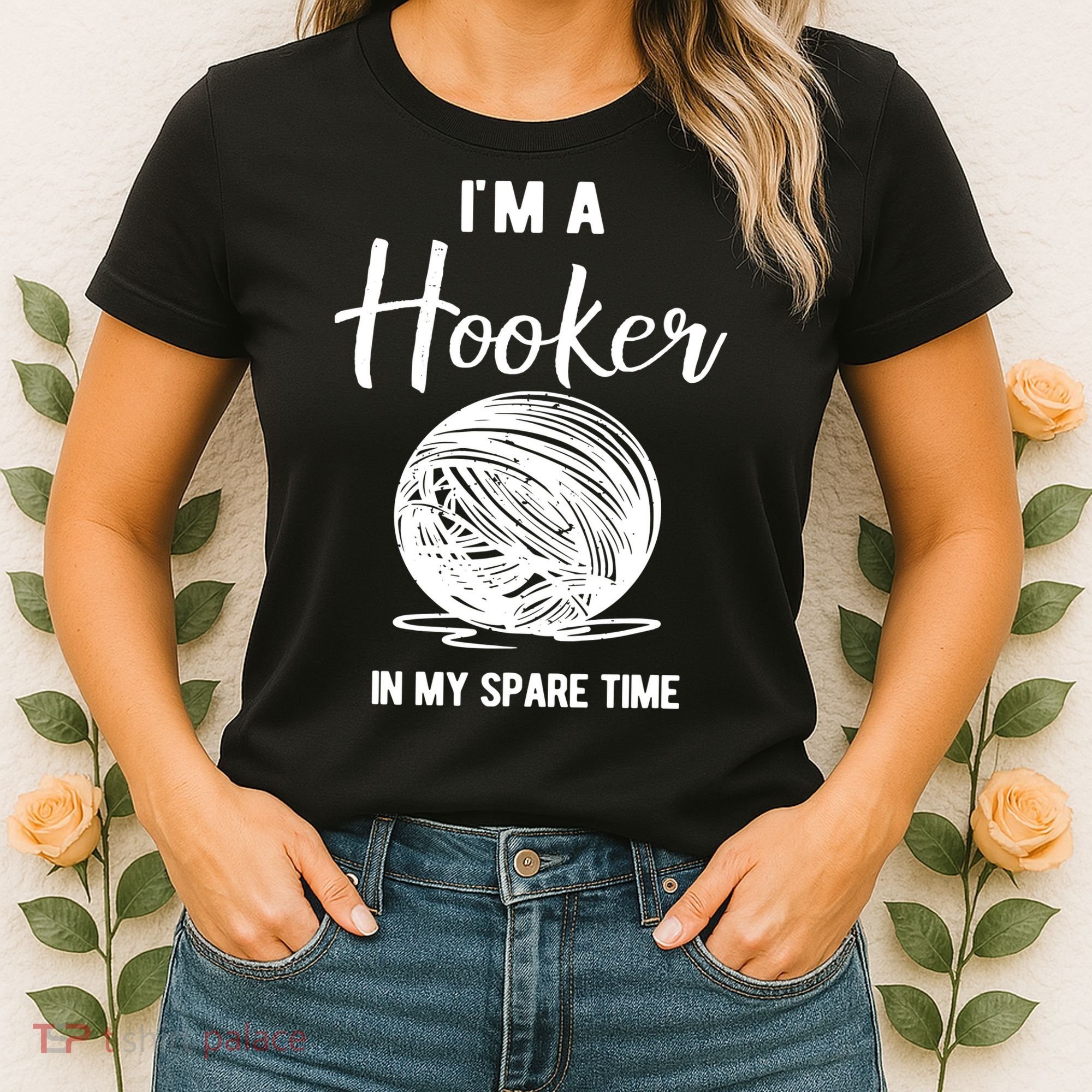 I'm A Hooker In My Spare Time Funny Crocheting Women's T-Shirt