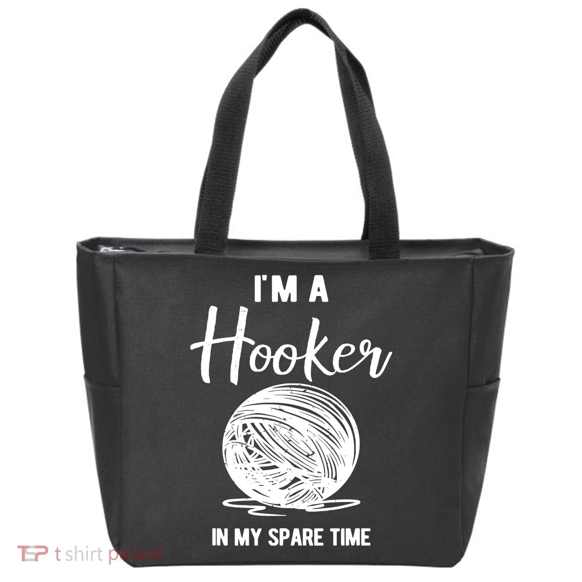 I'm A Hooker In My Spare Time Funny Crocheting Tote Bag