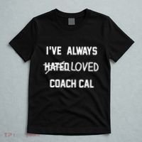IVe Always Hated Loved Coach Cal T-Shirt thumb 5