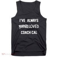 IVe Always Hated Loved Coach Cal Tank Top thumb 0