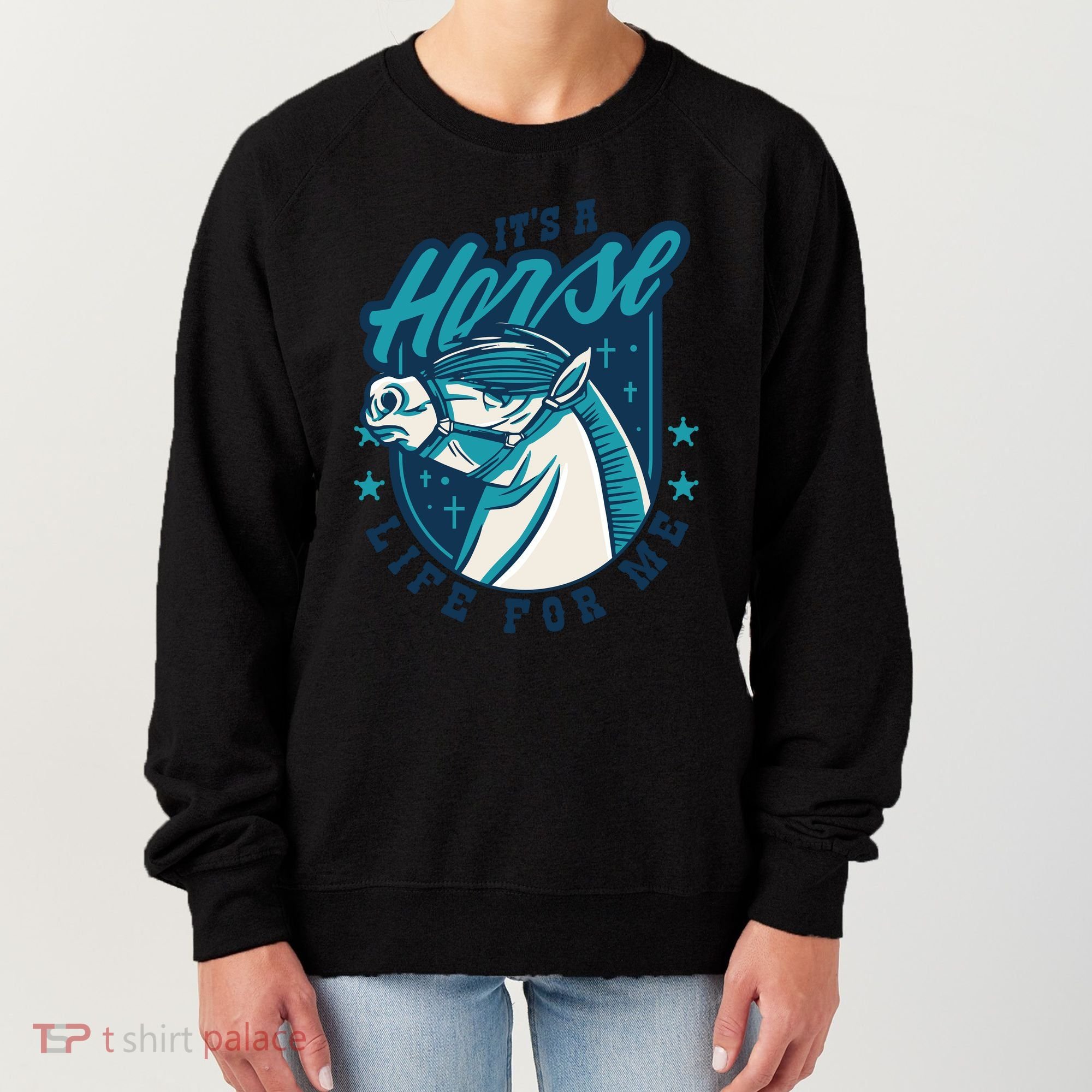 It's A Horse Life For Me Women's Sweatshirt