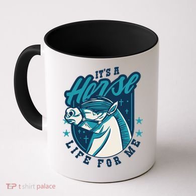 It's A Horse Life For Me Coffee Mug