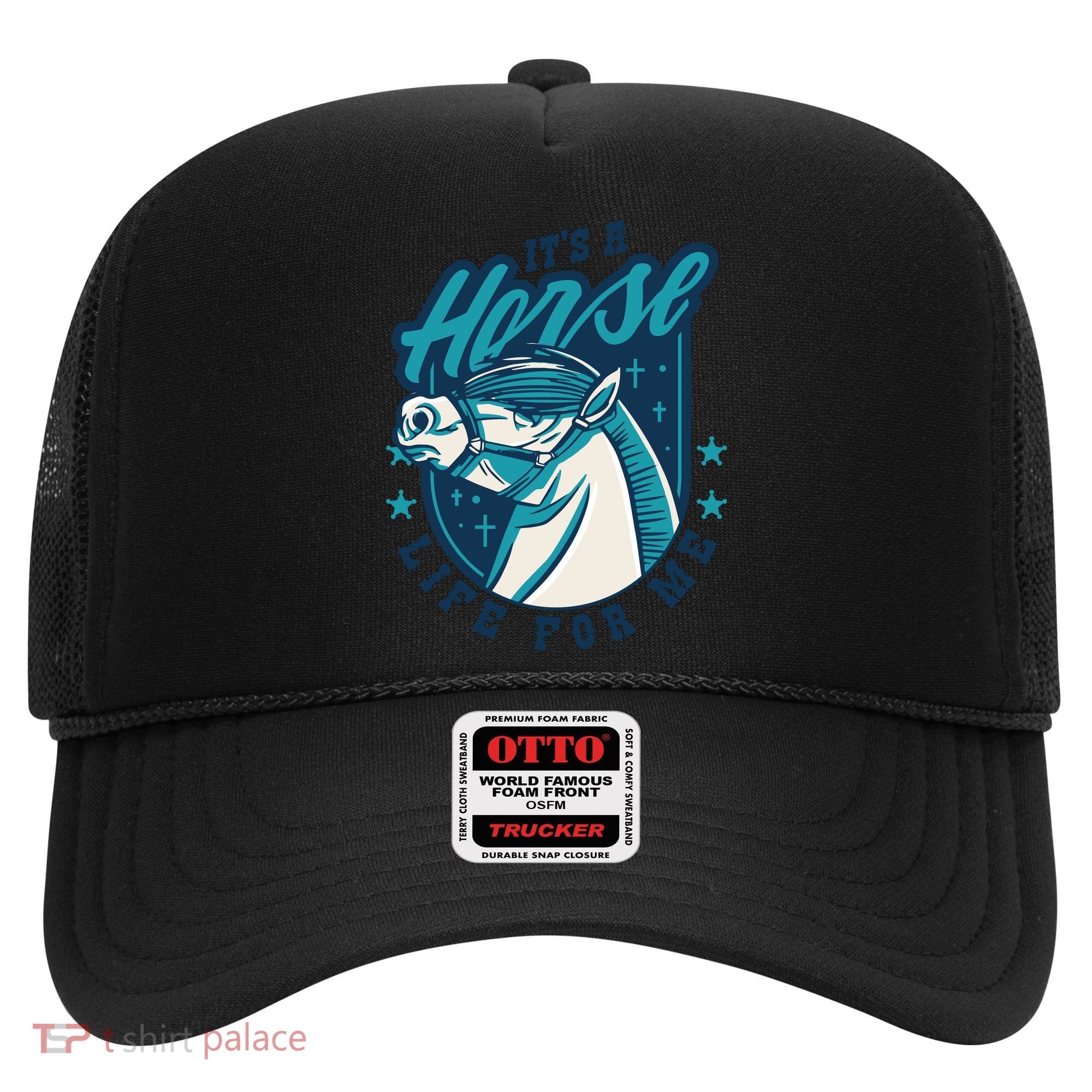 It's A Horse Life For Me Hat
