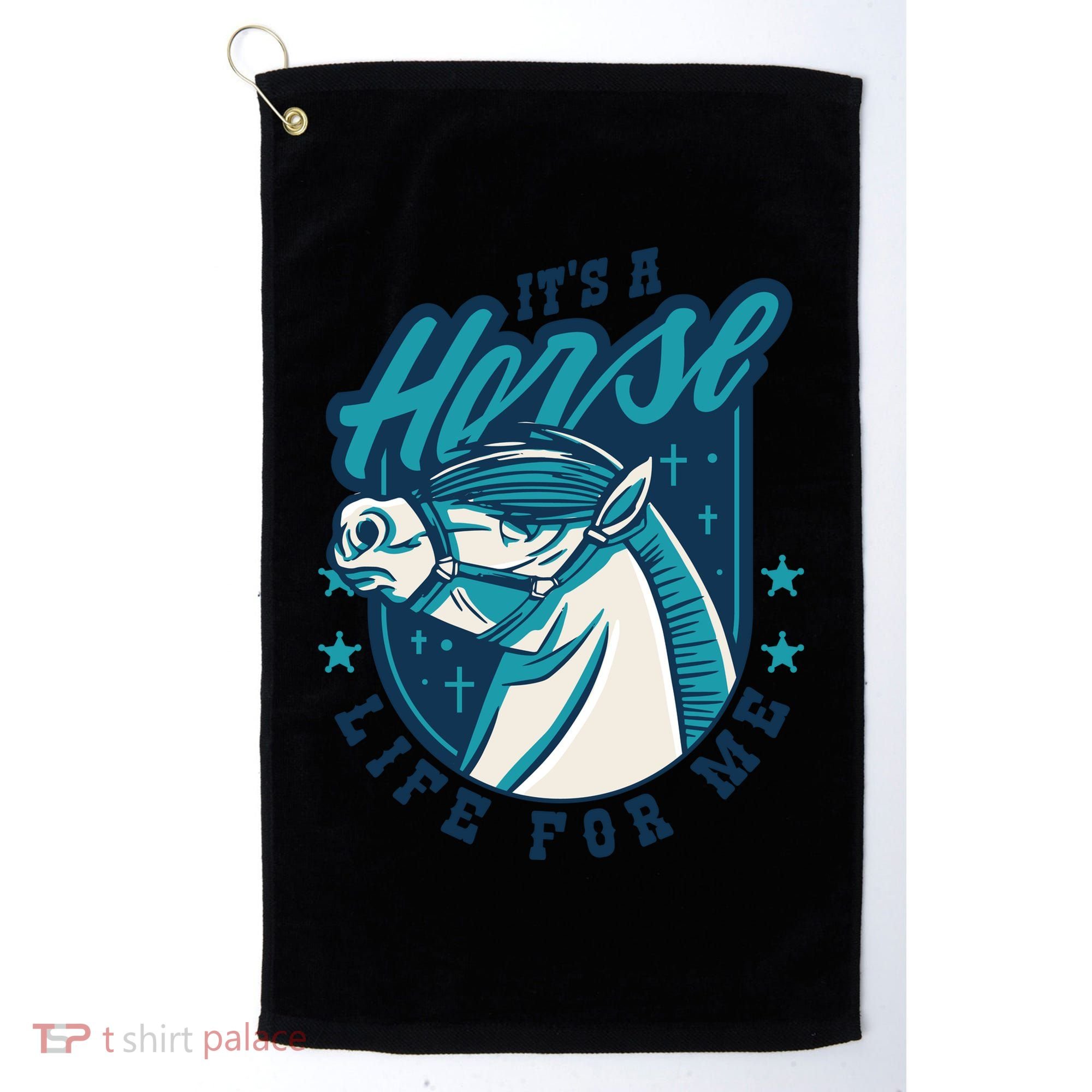 It's A Horse Life For Me Golf Towel