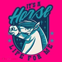 It's A Horse Life For Me T-Shirt thumb 7
