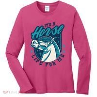 It's A Horse Life For Me Women's Long Sleeve Shirt thumb 0
