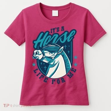 It's A Horse Life For Me Women's T-Shirt