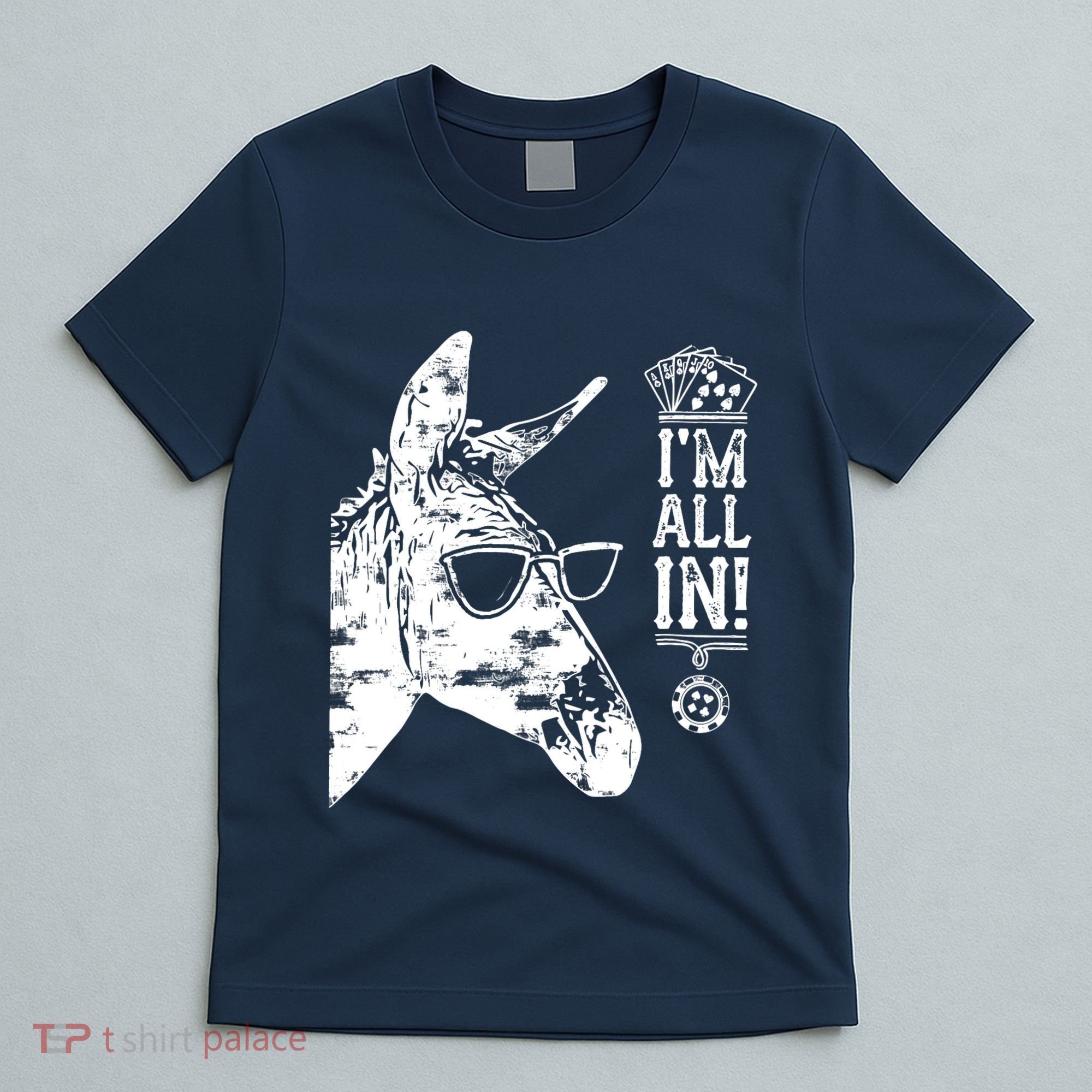 I'm All In Funny Poker Donkey T-Shirt