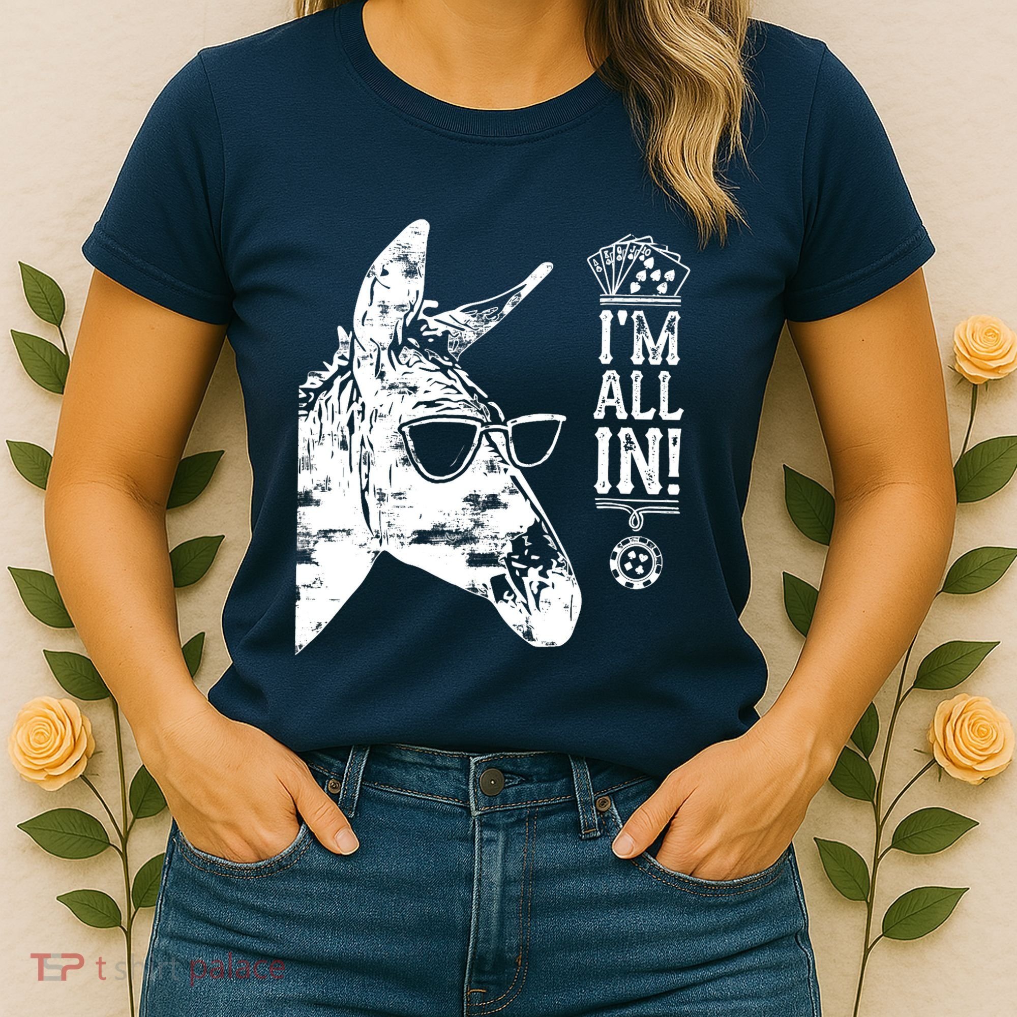 I'm All In Funny Poker Donkey Women's T-Shirt