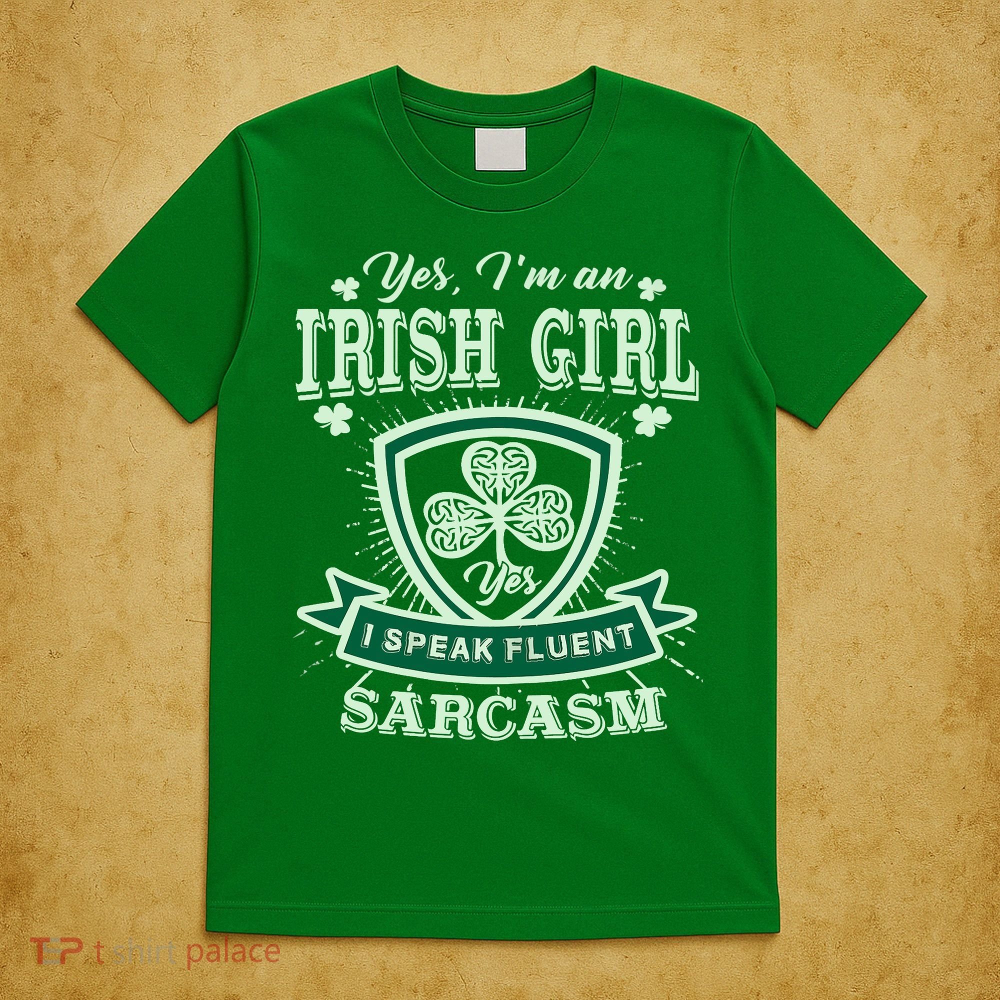 I'm an Irish Girl, Perfect Funny St Patrick's Day Girl T-Shirt