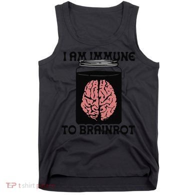 I Am Immune To Brainrot Tank Top