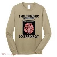 I Am Immune To Brainrot Long Sleeve Shirt thumb 0