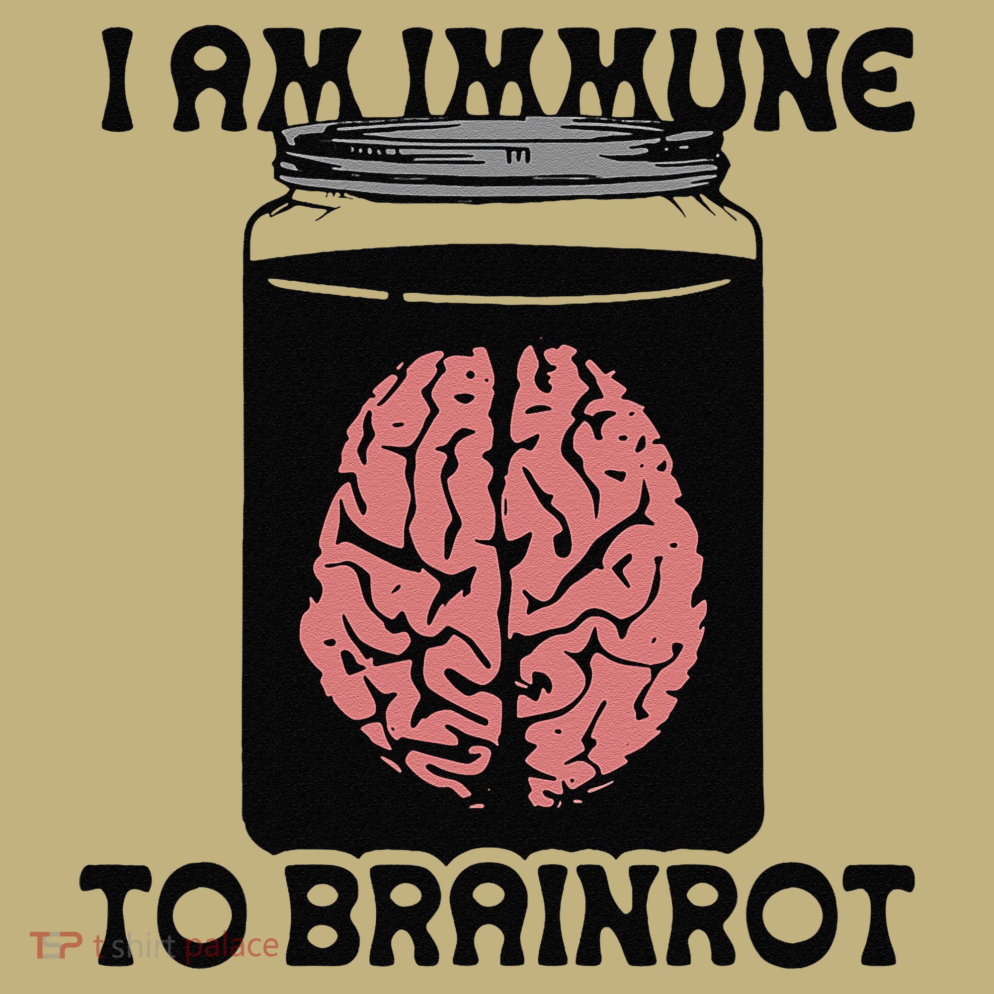 I Am Immune To Brainrot Sweatshirt