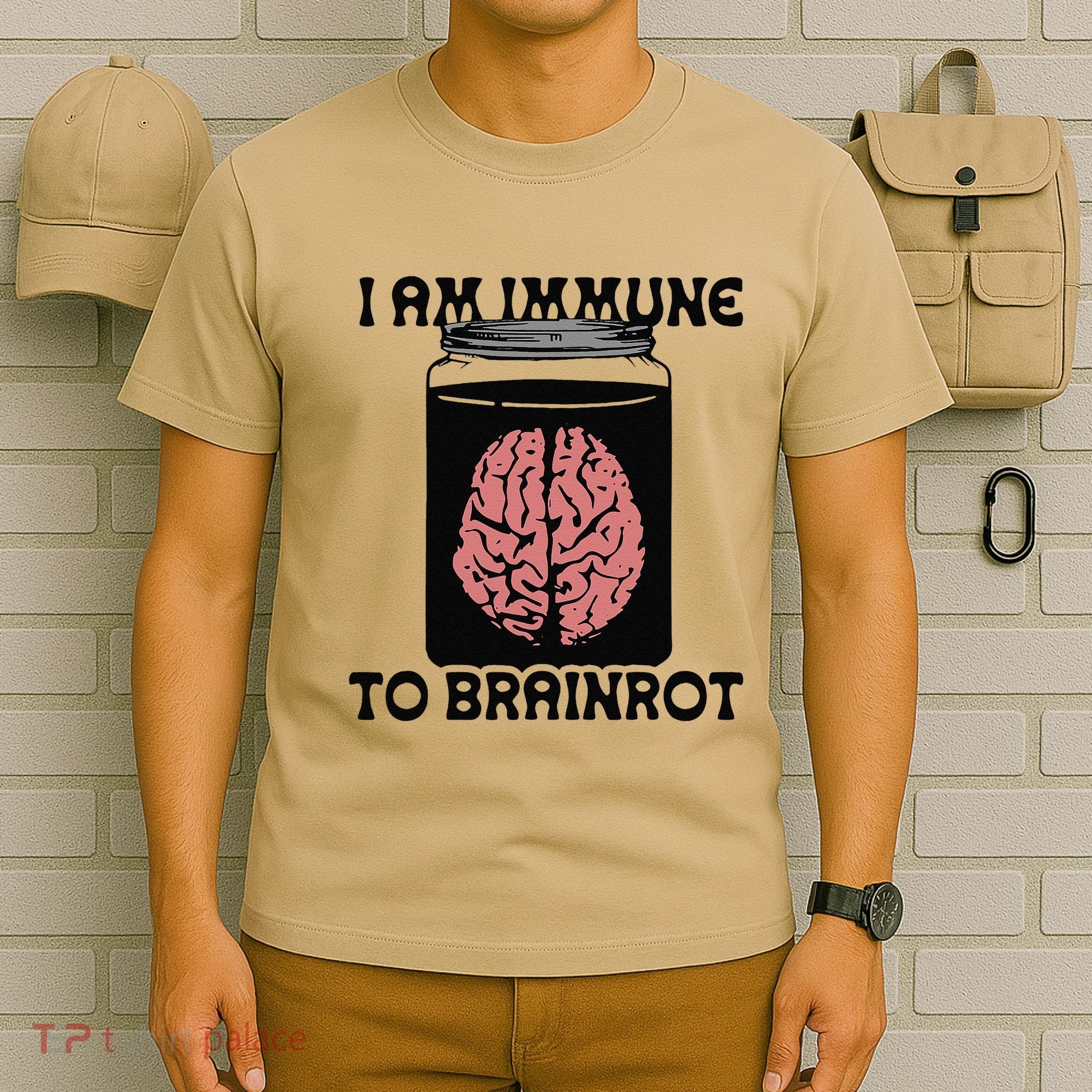 I Am Immune To Brainrot T-Shirt