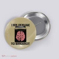 I Am Immune To Brainrot Button thumb 0