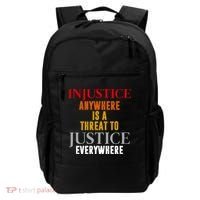 Injustice Anywhere Is A Threat To Justice Everywhere Backpack thumb 0