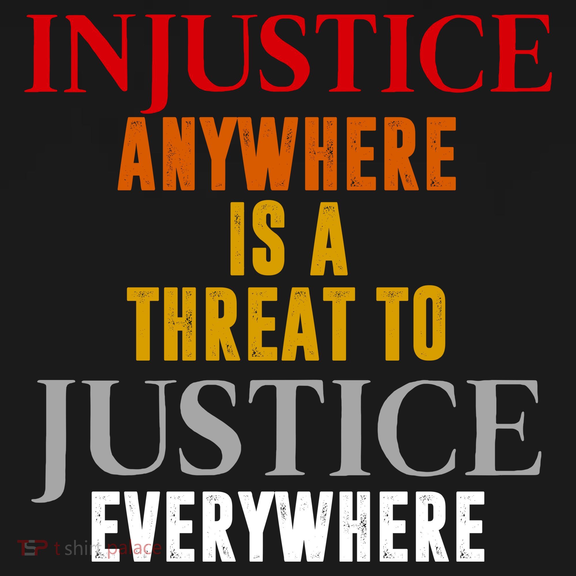 Injustice Anywhere Is A Threat To Justice Everywhere Backpack