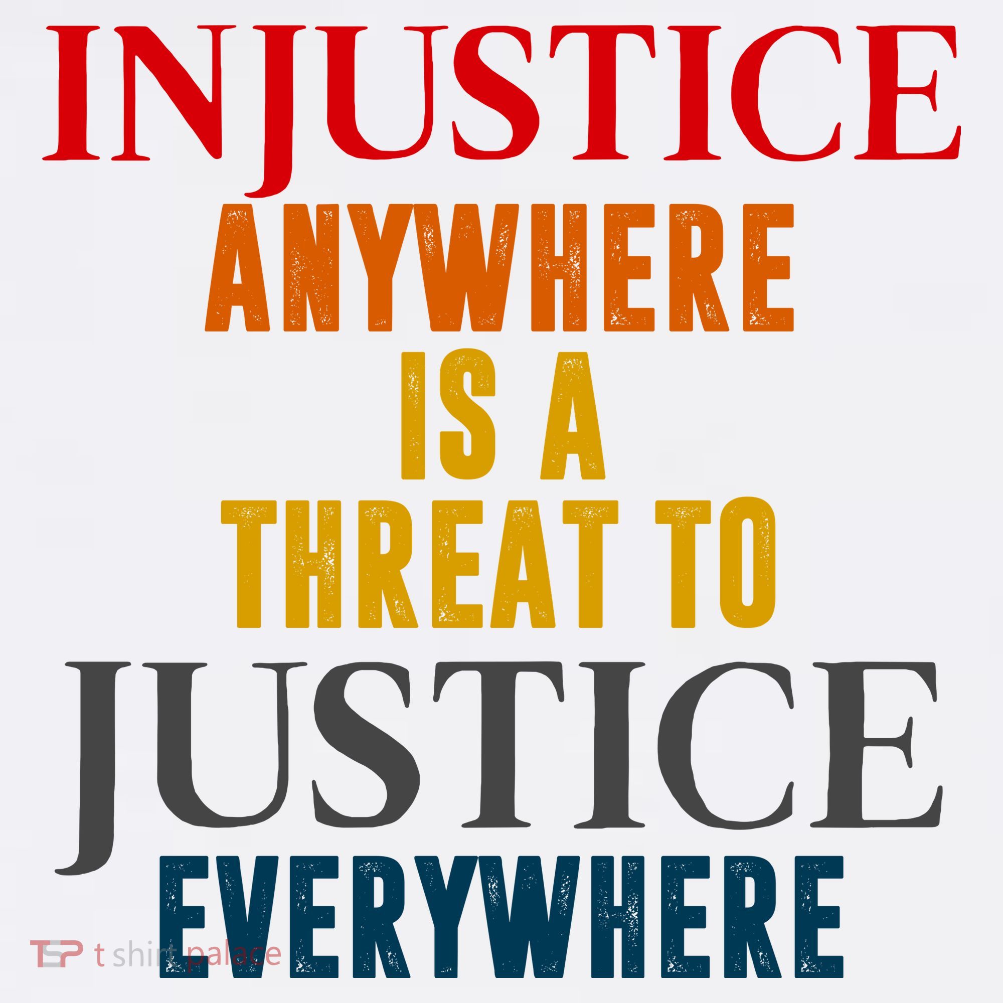 Injustice Anywhere Is A Threat To Justice Everywhere Mousepad