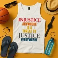 Injustice Anywhere Is A Threat To Justice Everywhere Tank Top thumb 4