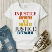 Injustice Anywhere Is A Threat To Justice Everywhere Women's T-Shirt thumb 3