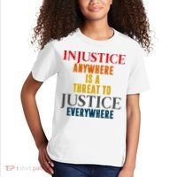 Injustice Anywhere Is A Threat To Justice Everywhere Kids T-Shirt thumb 2