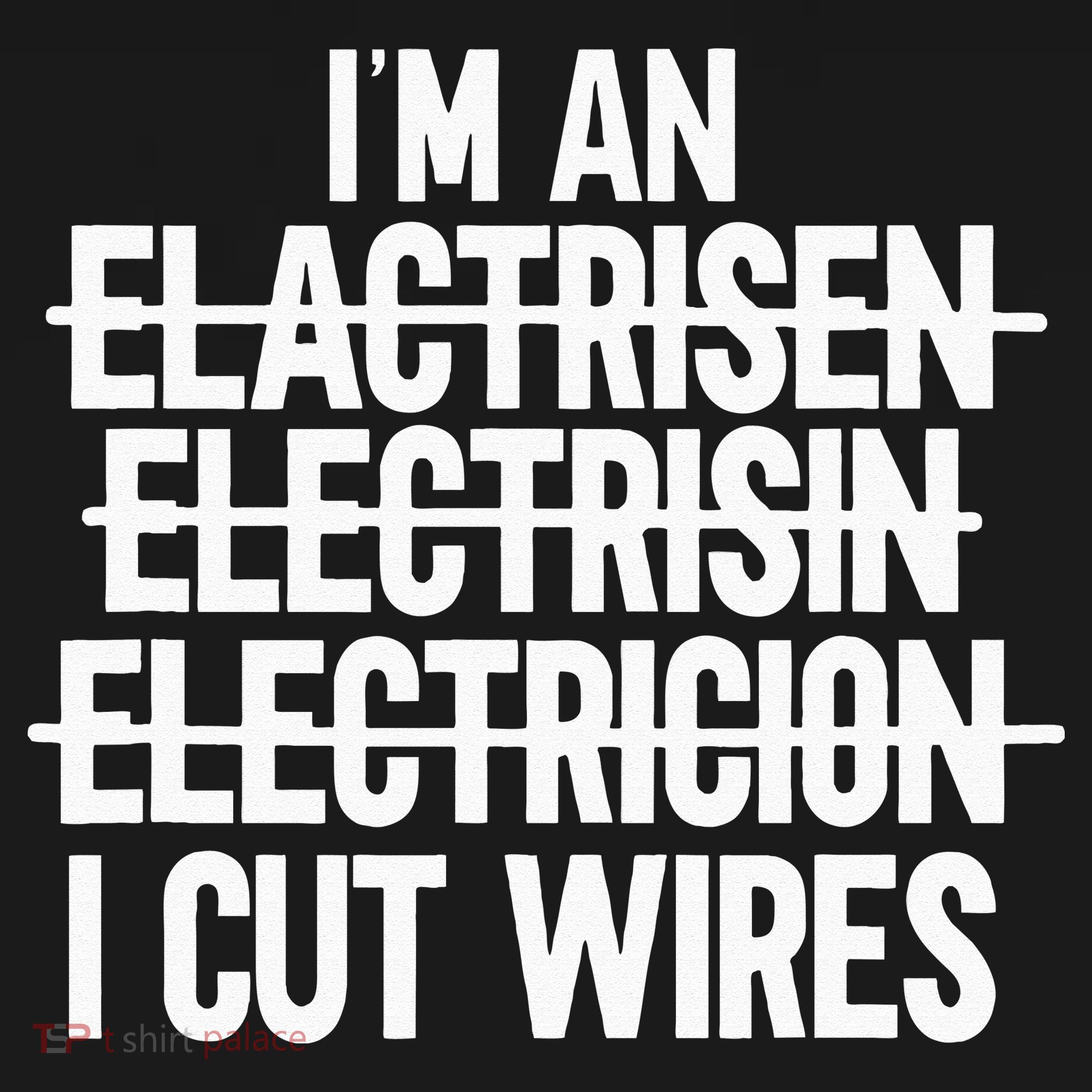 I'm An ... I Cut Wires Lineman Funny Electrician Toddler Hoodie