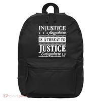 Injustice Anywhere Is A Threat To Justice Everywhere MLK 16 in Basic Backpack thumb 0