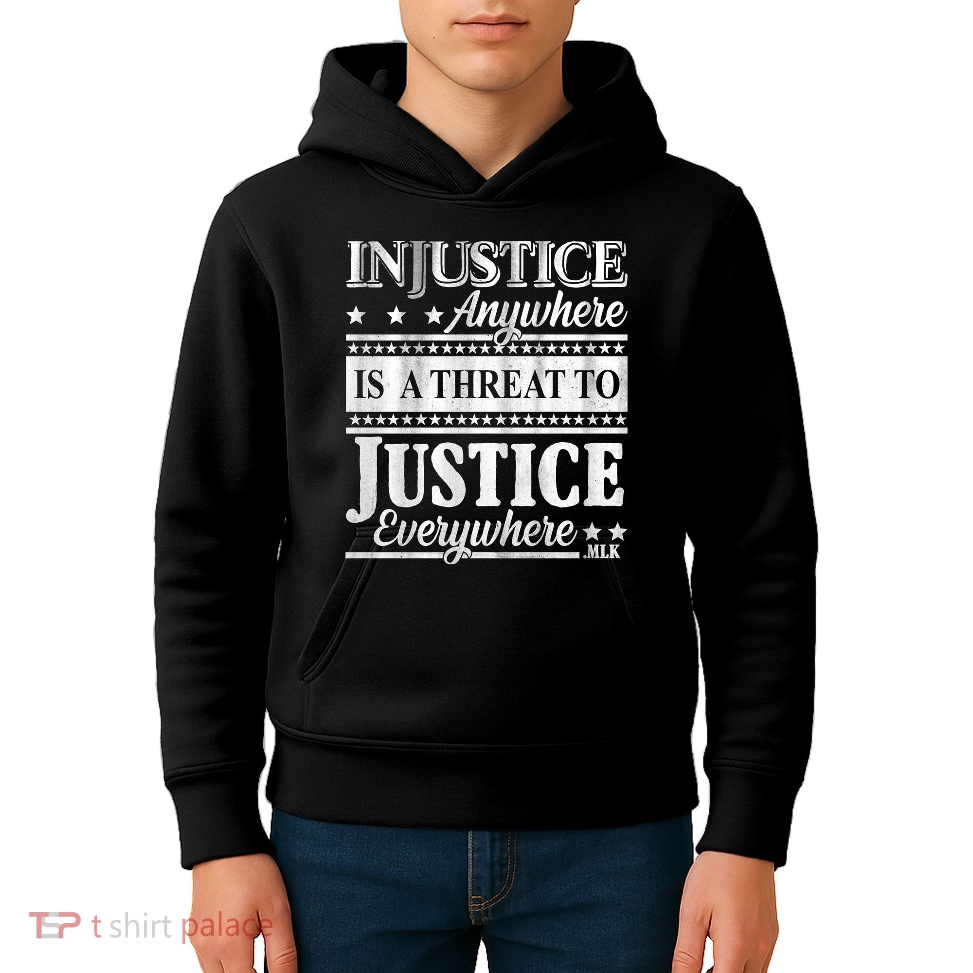 Injustice Anywhere Is A Threat To Justice Everywhere MLK Kids Hoodie