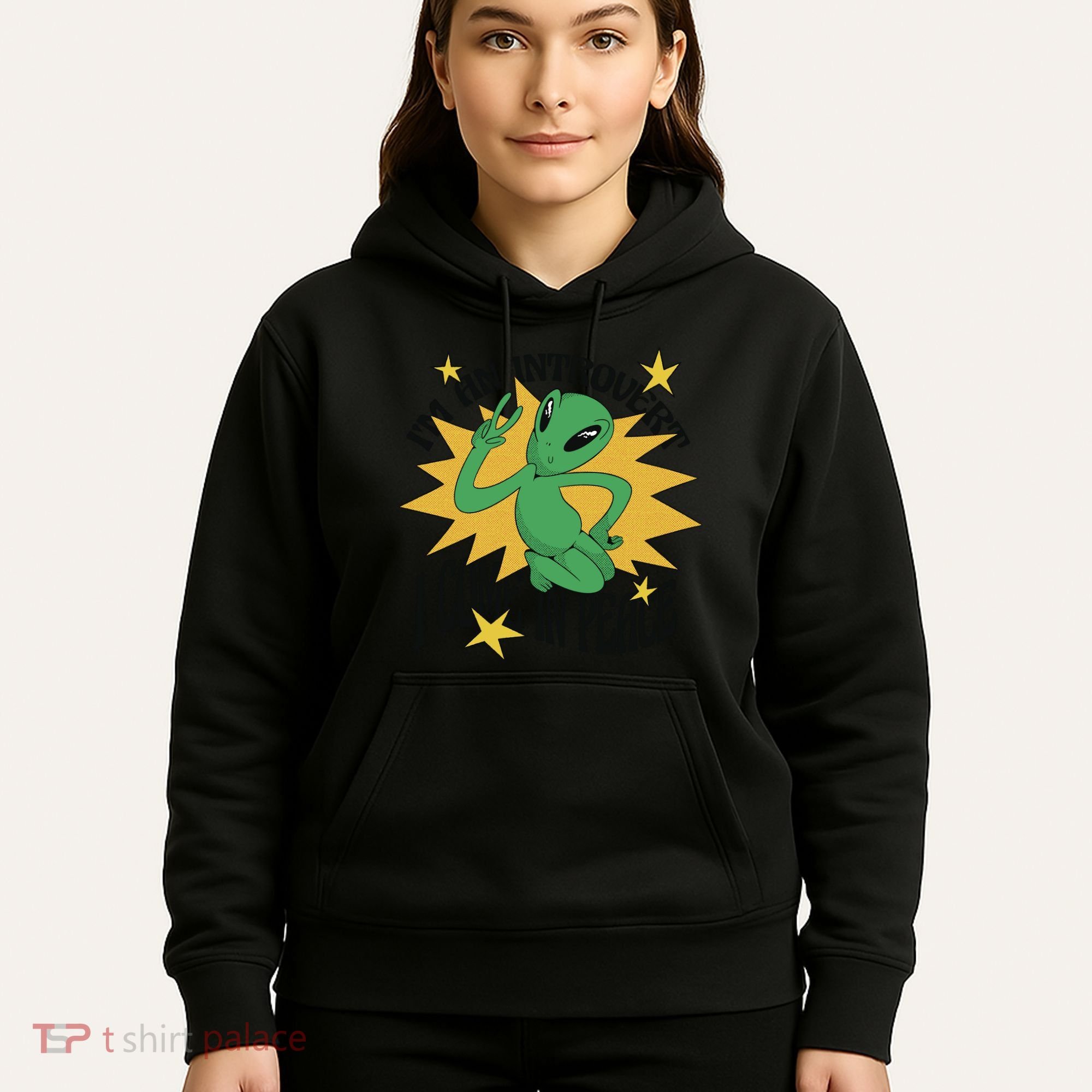 I'm An Introvert I Come In Peace Alien Hoodie