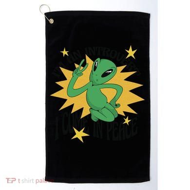 I'm An Introvert I Come In Peace Alien Golf Towel