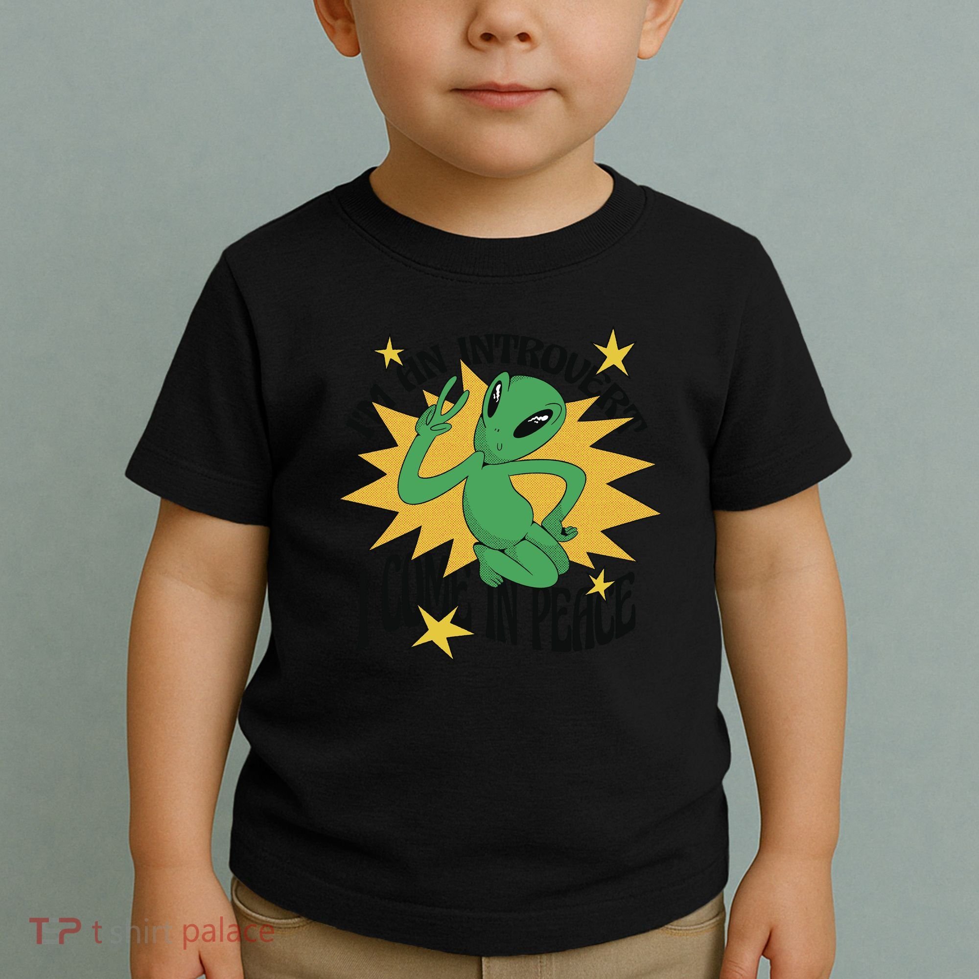 I'm An Introvert I Come In Peace Alien Toddler T-Shirt