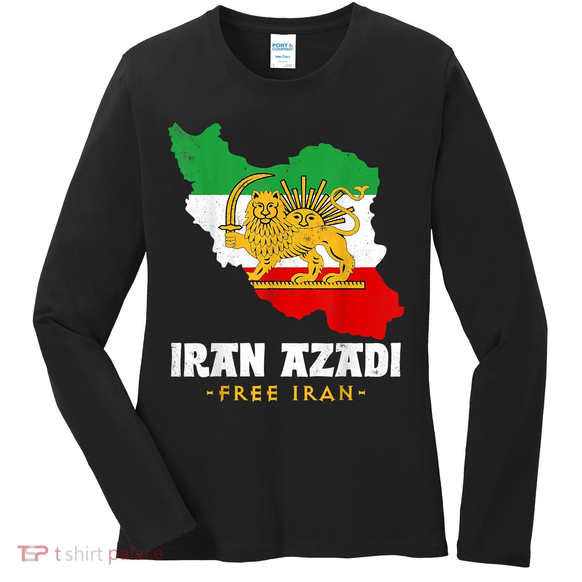 IRAN AZADI Iran Flag Map Lion Sun Sword Free Iran Revolution Women's Long Sleeve Shirt