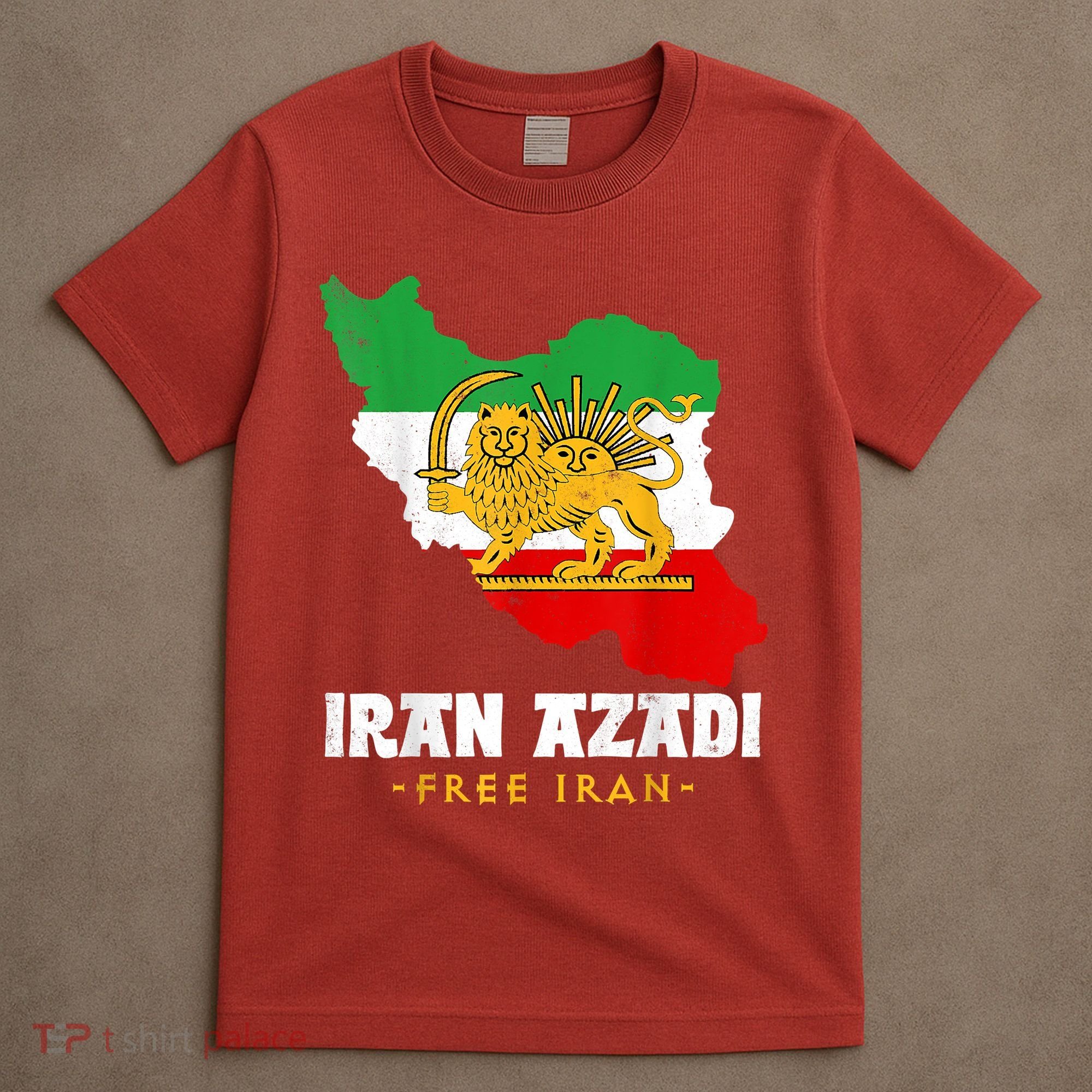 IRAN AZADI Iran Flag Map Lion Sun Sword Free Iran Revolution T-Shirt