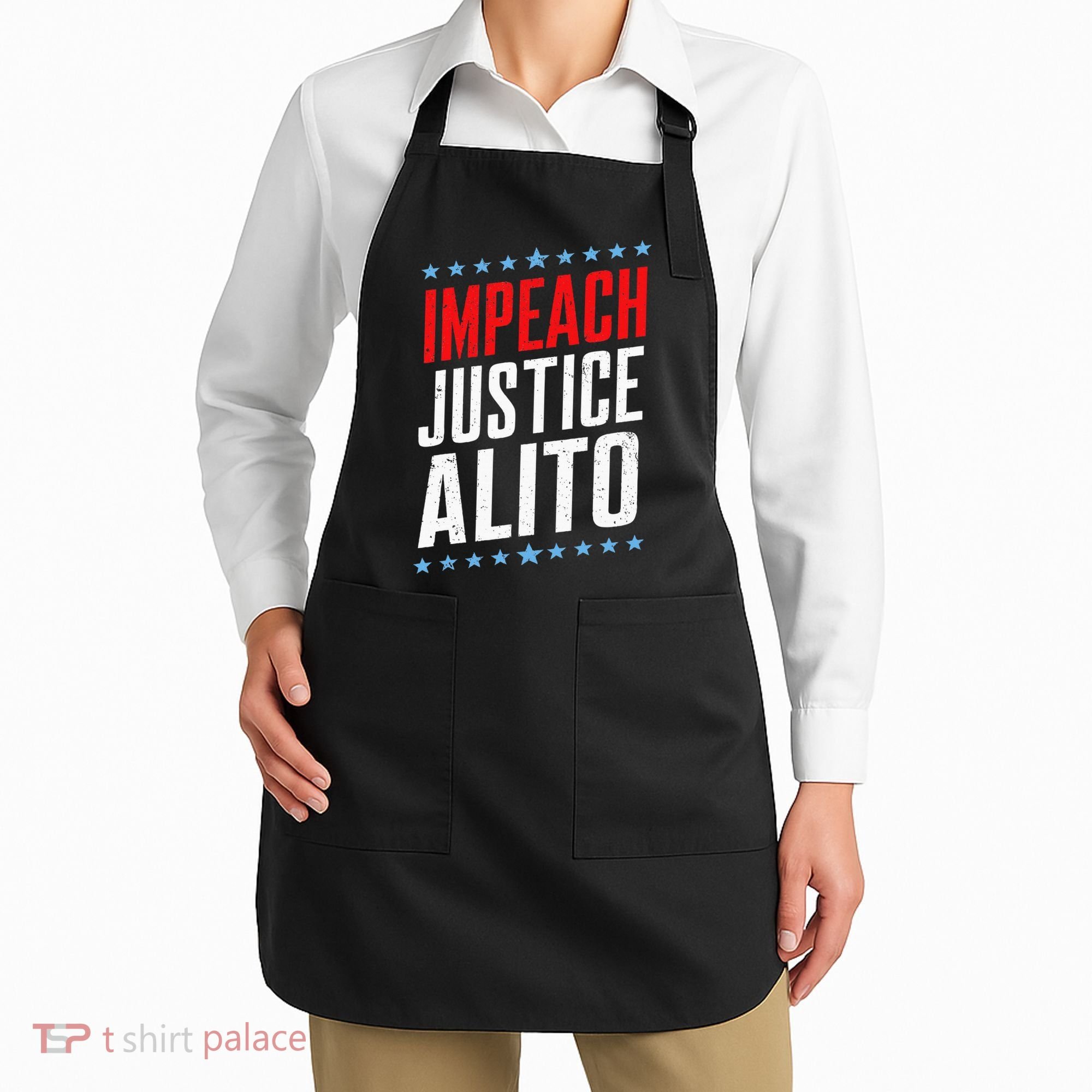 Impeach Alito Impeach Supreme Court Justice Samuel Alito Apron