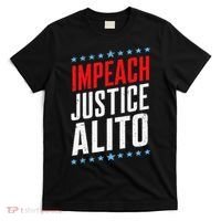 Impeach Alito Impeach Supreme Court Justice Samuel Alito T-Shirt thumb 0