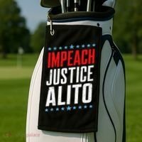 Impeach Alito Impeach Supreme Court Justice Samuel Alito Golf Towel thumb 2