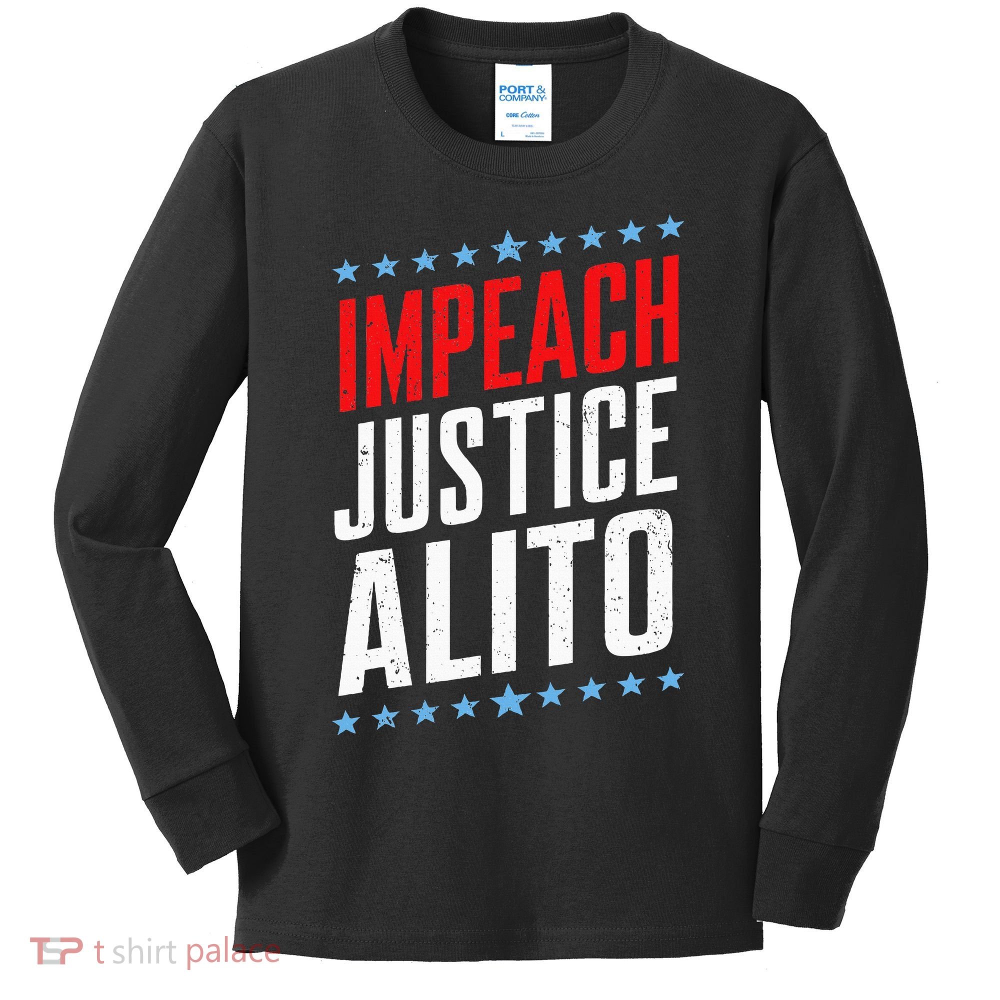 Impeach Alito Impeach Supreme Court Justice Samuel Alito Kids Long Sleeve Shirt