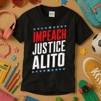 Impeach Alito Impeach Supreme Court Justice Samuel Alito Kids T-Shirt thumb 3