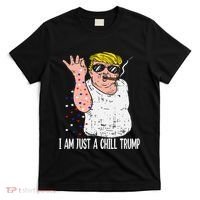I Am Just A Chill Guy Trump Funny Meme For Trump Supporters T-Shirt thumb 0