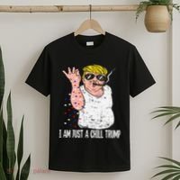 I Am Just A Chill Guy Trump Funny Meme For Trump Supporters T-Shirt thumb 2