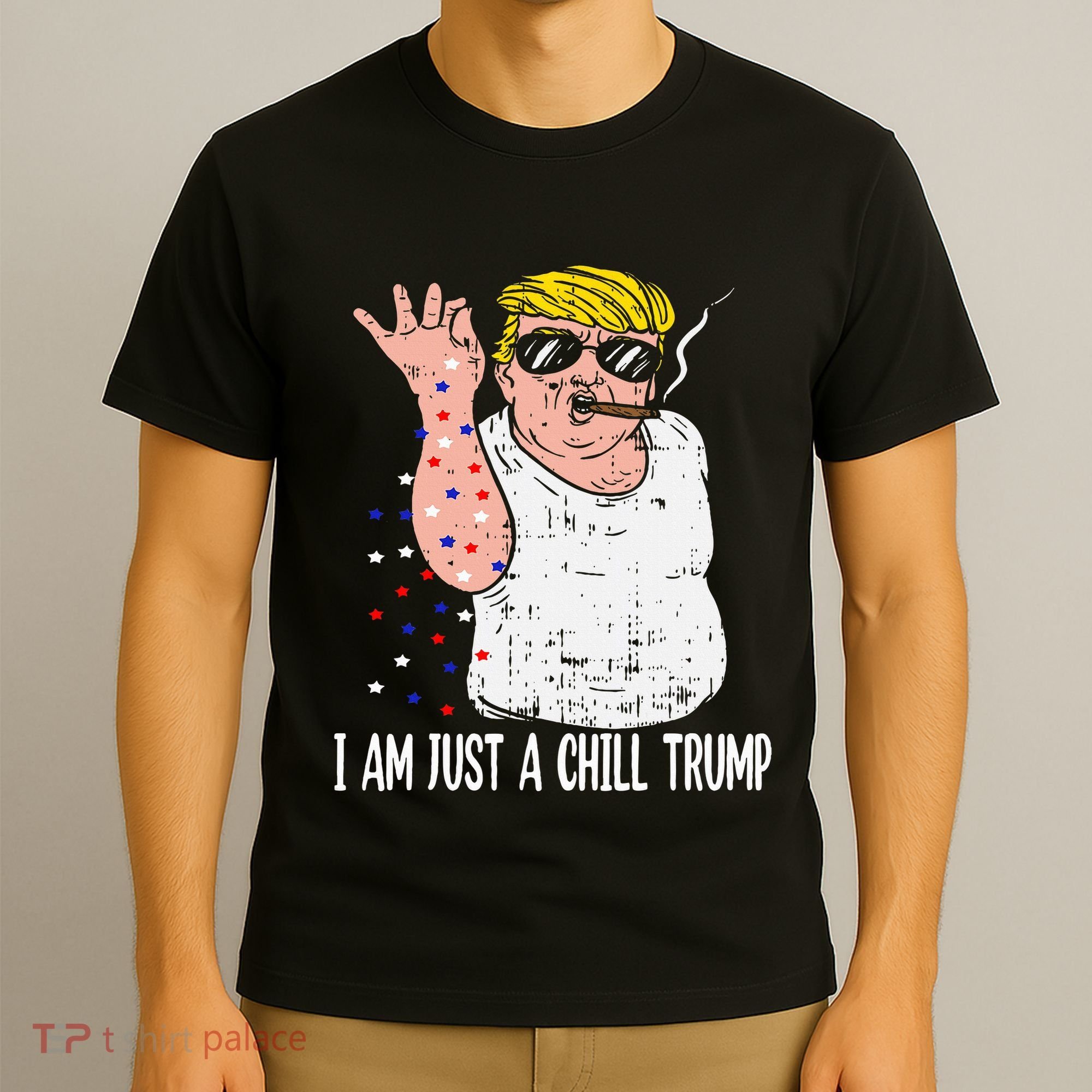 I Am Just A Chill Guy Trump Funny Meme For Trump Supporters T-Shirt