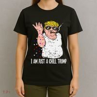 I Am Just A Chill Guy Trump Funny Meme For Trump Supporters T-Shirt thumb 4