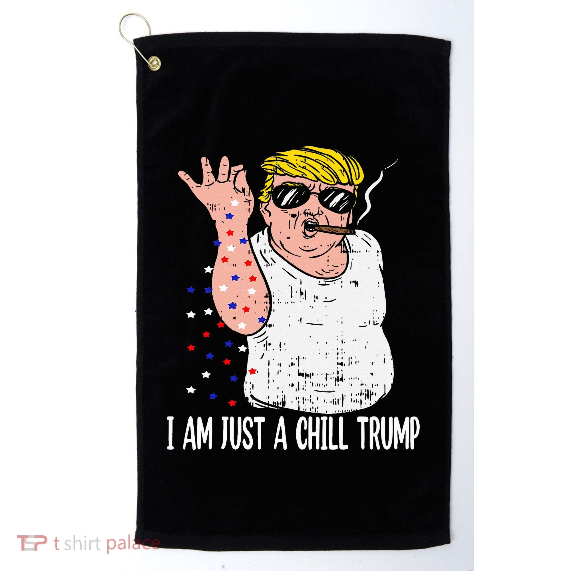 I Am Just A Chill Guy Trump Funny Meme For Trump Supporters Golf Towel